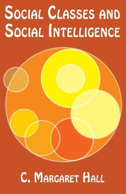 Social Classes And Social Intelligence