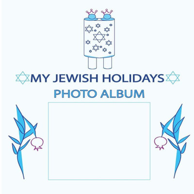 My Jewish Holidays Photo Album