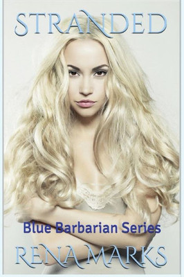 Stranded (Blue Barbarian Series)