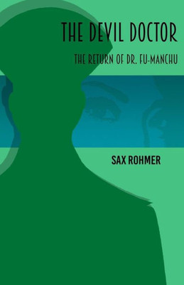The Devil Doctor: The Return Of Dr Fu-Manchu
