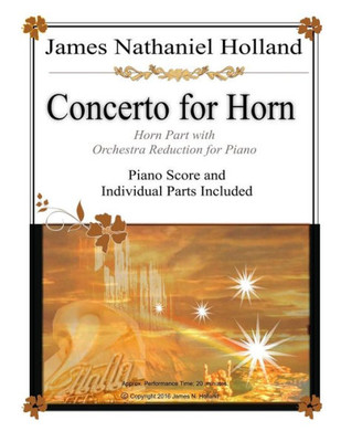 Concerto For Horn: Horn Part With Orchestra Reduction For Piano (Music For Brass Instruments By James Nathaniel Holland)