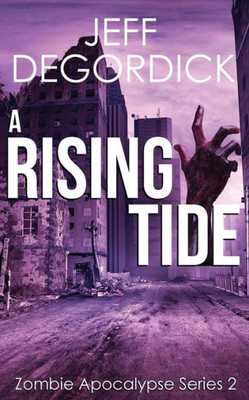 A Rising Tide (Zombie Apocalypse Series)