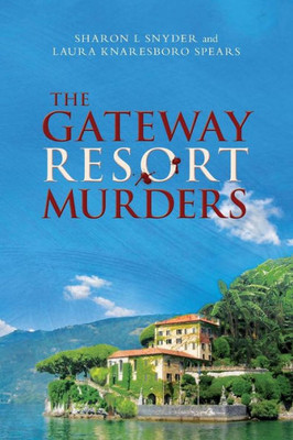 The Gateway Resort Murders