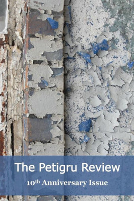 The Petigru Review 10Th Anniversary Issue 2016/17