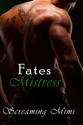 Fates Mistress (The Fate Series Book Four)