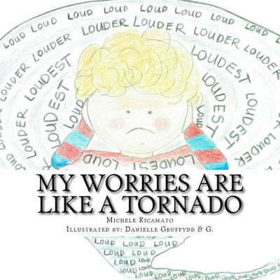 My Worries Are Like A Tornado