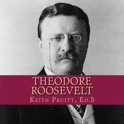 Theodore Roosevelt (Hail To The Chief)