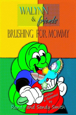 Walynn & Friends Brushing For Mommy