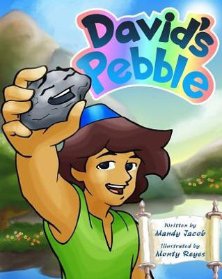 David'S Pebble (Untold Stories Of Noah, Joseph And David)