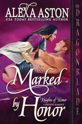 Marked By Honor (Knights Of Honor Series)