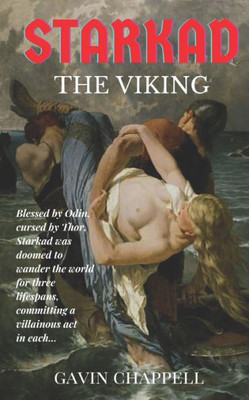 Starkad The Viking (The Saga Of Starkad The Old)