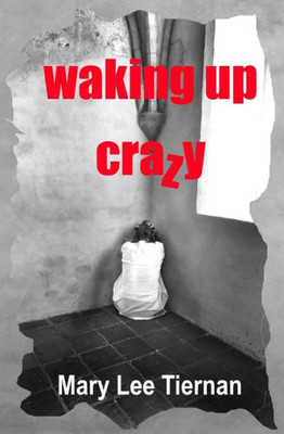 Waking Up Crazy (Dreams Untangled)