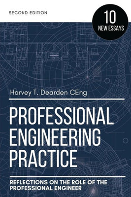 Professional Engineering Practice (2Nd Ed.)