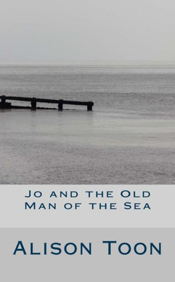 Jo And The Old Man Of The Sea