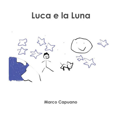 Luca E La Luna (Italian Edition)