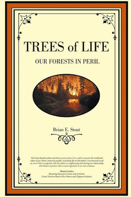 Trees Of Life: Our Forests In Peril