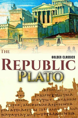 The Republic (Golden Classics)