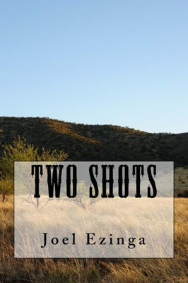 Two Shots