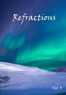 Refractions Vol 5