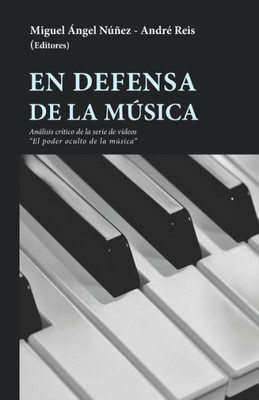 En Defensa De La Música (Spanish Edition)