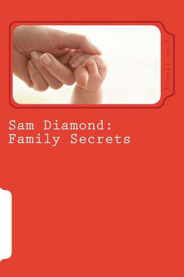 Sam Diamond: Family Secrets (Sam Diamond Mysteries)