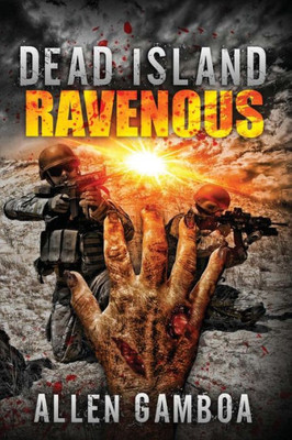 Dead Island : Ravenous (Operation Zulu) (Volume 3)