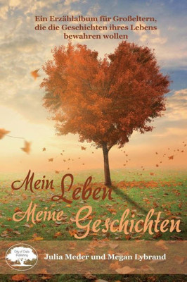 Mein Leben. Meine Geschichten (German Edition)