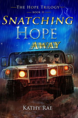 Snatching Hope Away: The Hope Trilogy ~ Book 2 (Volume 2)