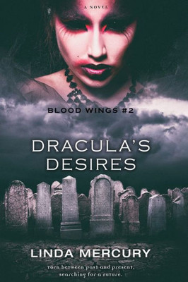 Dracula'S Desires (Blood Wings)