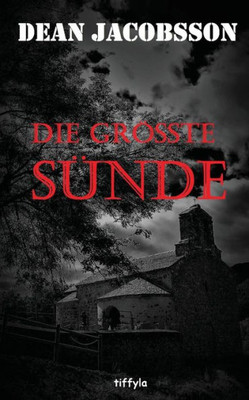 Die Grösste Sünde (German Edition)