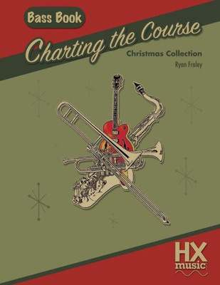 Charting The Course Christmas Collection, Bass Book