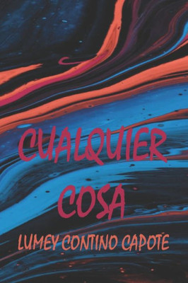Cualquier Cosa (Spanish Edition)