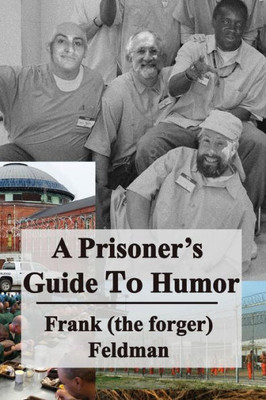 A Prisoner'S Guide To Humor