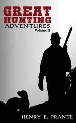 Great Hunting Adventures (Volume 2)