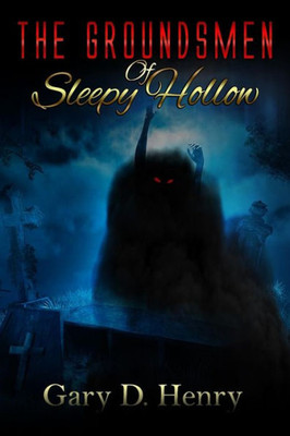 The Groundsmen Of Sleepy Hollow
