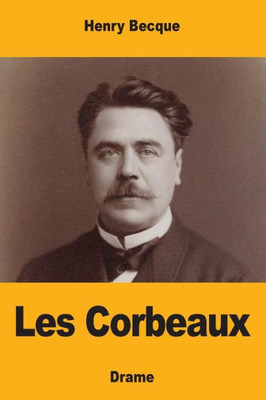Les Corbeaux (French Edition)