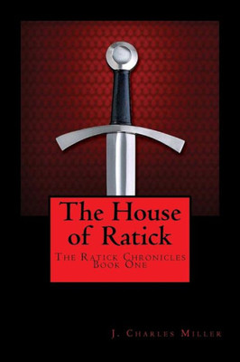 The Ratick Chronicles (Volume 1)