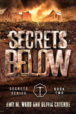 Secrets Below: Book 2 Of The Secrets Series