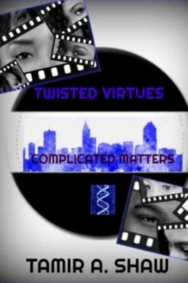Twisted Virtues: Complicated Matters