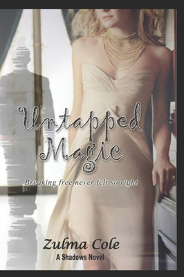 Untapped Magic (A Shadows Novel)