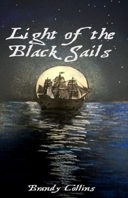 Light Of The Black Sails