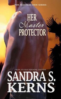 Her Master Protector (The Masters Men Series)