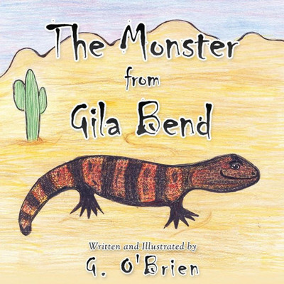 The Monster From Gila Bend