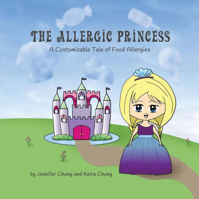 The Allergic Princess: A Customizable Tale Of Food Allergies