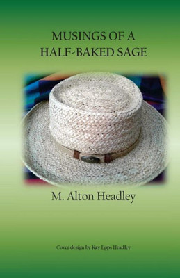 Musings Of A Half-Baked Sage