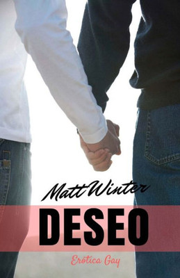Deseo (Homoerótica) (Spanish Edition)