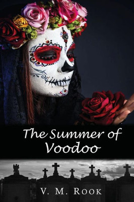 The Summer Of Voodoo (The Shadowed Moon)