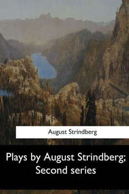 Plays By August Strindberg, Second Series