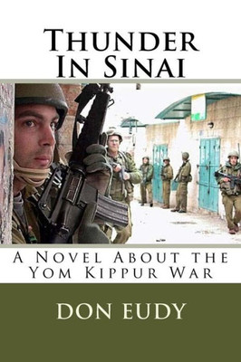 Thunder In Sinai: The Yom Kippur War (Thunder In Zion)