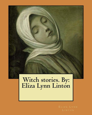 Witch Stories. By: Eliza Lynn Linton